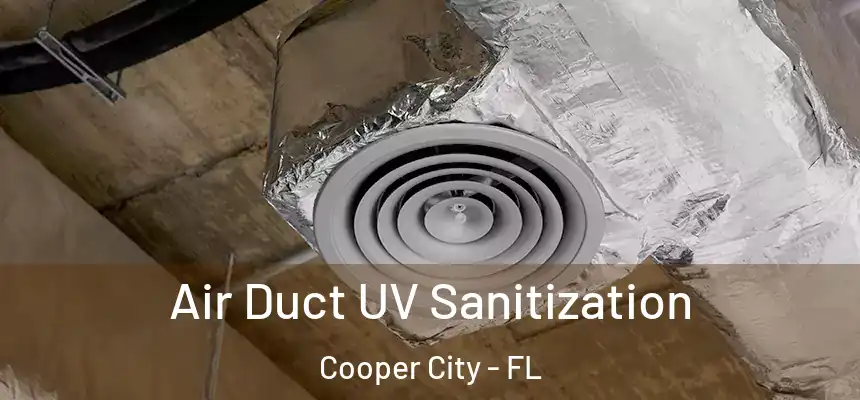  Air Duct UV Sanitization Cooper City - FL
