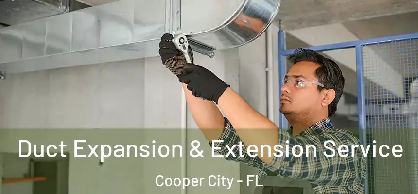  Duct Expansion & Extension Service Cooper City - FL